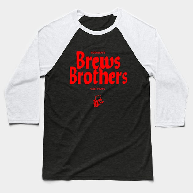 Brews Brothers founder Baseball T-Shirt by shortwelshlegs